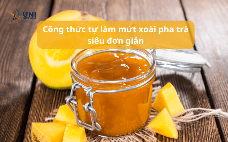 Công thức tự làm mứt xoài pha trà siêu đơn giản