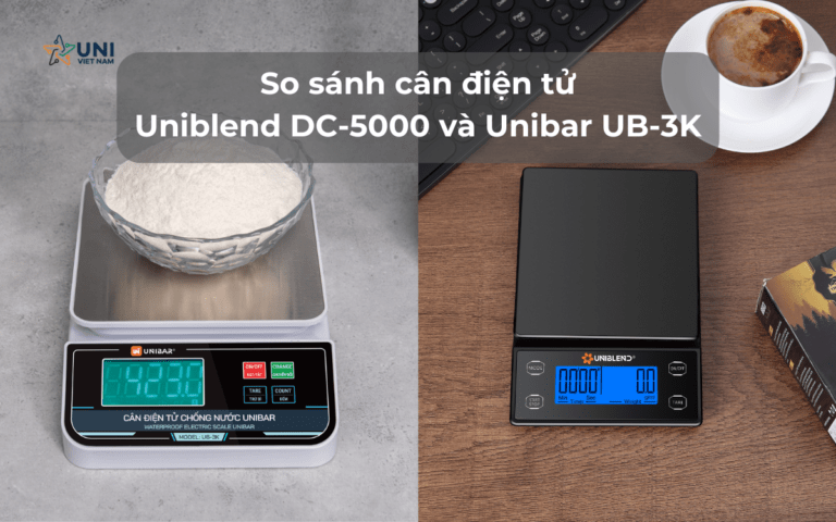 So sánh cân điện tử Uniblend DC-5000 và Unibar UB-3K