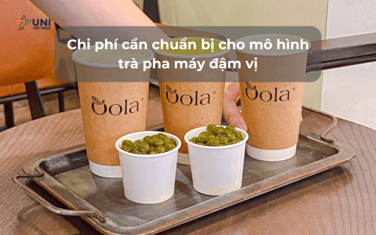 Chi phí cần chuẩn bị cho mô hình trà pha máy đậm vị