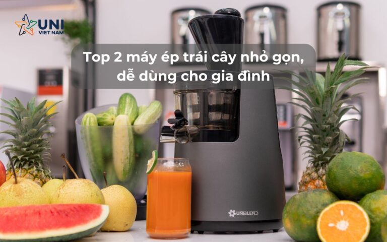 Top 2 máy ép trái cây nhỏ gọn, dễ dùng cho gia đình