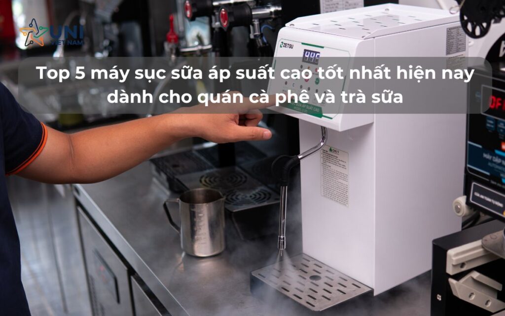 Top 5 máy sục sữa áp suất cao tốt nhất hiện nay dành cho quán cà phê và trà sữa
