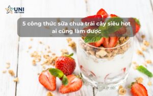 5 công thức sữa chua trái cây siêu hot ai cũng làm được